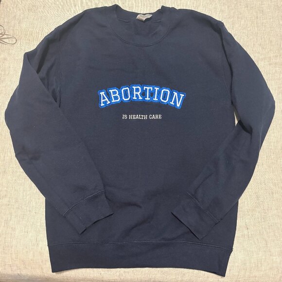 N/A Tops - Abortion is Healthcare Sweatshirt